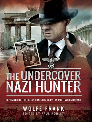 cover image of The Undercover Nazi Hunter